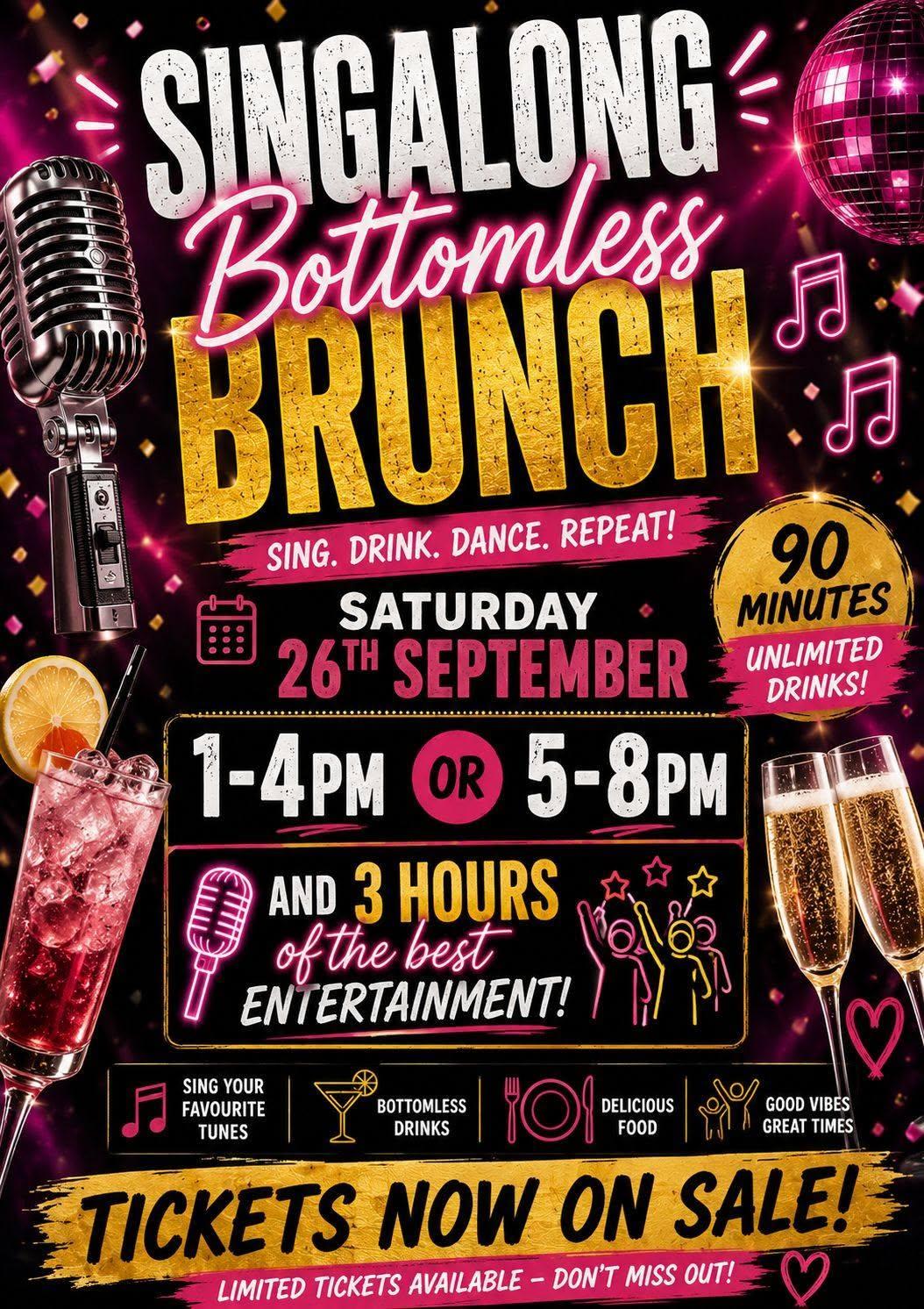 Poster for the Singalong Bottomless Brunch, Saturday 26 September, 1 to 4pm or 5 to 8pm, with 90 minutes of unlimited drinks.